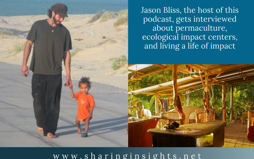 #013: “For Animals For Earth” w/Jason Bliss: Vagabond Permaculture Podcaster – Part 1